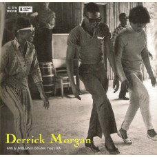 Derrick Morgan - Rare & Unreleased Original 1960's Ska (10", Comp, Mono, Ltd, Num, Gre)