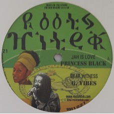 Princess Black / G. Vibes - Jah Is Love / Bear Witness (10")