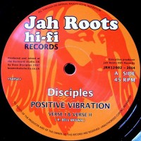 The Disciples - Positive Vibration / Humble Lion (12")