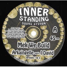 Arkaingelle meets I-David - Mek We Build (12", Maxi)