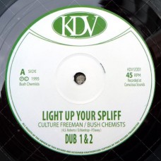 Culture Freeman / The Bush Chemists - Light Up Your Spliff / Maniac Dub (12")