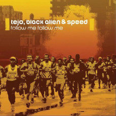 Tejo, Black Alien, Speed Freaks - Follow Me Follow Me (Quem Que Caguetou?) (12")