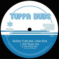 Riddim Tuffa featuring Little Kirk / Diegojah - Kill Them Out / Leggo Leggo (12")