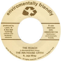 The Inn House Crew Ft Jaja Wray - The Roach (7", Sti)