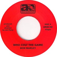 Bob Marley - Who Colt The Game (7")