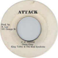 Owen Gray, King Tubby & The Soul Syndicate - C.C. Rider / Let The Music Roll On (7")