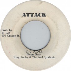 Owen Gray, King Tubby & The Soul Syndicate - C.C. Rider / Let The Music Roll On (7")