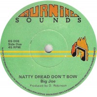 Big Joe - Natty Dread Don't Bow (7")