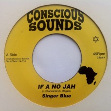 Singer Blue - If A No Jah (7")