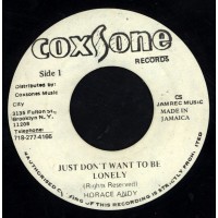 Horace Andy - Just Don't Want To Be Lonely (7")