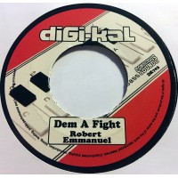 Robert Emmanuel / Dougie Conscious - Dem A Fight (7")