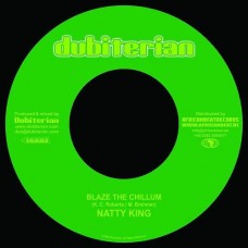 Natty King / Dubiterian - Blaze The Chillum / Dub Land Riddim (7")