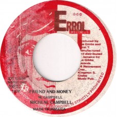 Michael Campbell aka Mikey Dread / Joe Gibbs & The Professionals - Friend And Money / Bubbler In Money (7")