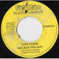 Delroy Wilson - Live Good (7", RP)