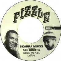 Skarra Mucci Featuring Ken Boothe / Keith & Tex Featuring Shabba Ranks - When We Kill AKA Duppy / Dukku Dukku (Remix) (7")