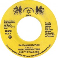Freedom Fighters And The Wailers - Rastaman Itation / Blues With Jah Music (7")