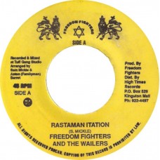 Freedom Fighters And The Wailers - Rastaman Itation / Blues With Jah Music (7")