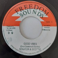 Senator & Scottie / Kalumba - Good Vibes / Rastafari Allways (7")