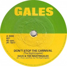 Dave & The Nightingales - Don't Stop The Carnival (7")