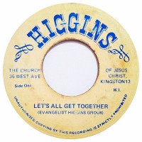 Evangelist Higgins Group, The Lawrence's Sisters – Let's All Get Together (7")