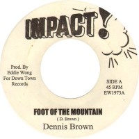Dennis Brown - Foot Of The Mountain (7", RE)