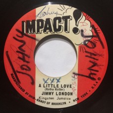 Jimmy London / Impact All Stars - A Little Love / A Little Version (7")