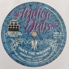 Sound System Series 3 - Indica Dubs Meets Echo Roots - Over The Waters (7", Ltd)