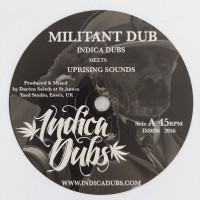 Indica Dubs meets Uprising Sounds - Militant Dub (7")