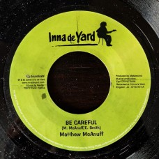 Matthew McAnuff / Derajah - Be Careful / Who Yeah Yah (7")