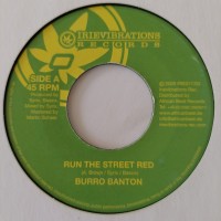 Burro Banton - Run The Street Red (7")