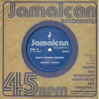 Johnny Clarke - Don't Trouble Trouble (7")