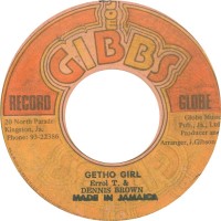 Dennis Brown / The Mighty Two - Getho Girl / Version (7")