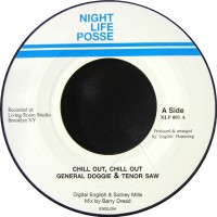 General Doggie & Tenor Saw / Uglyman - Chill Out, Chill Out / Talk En'It (7")