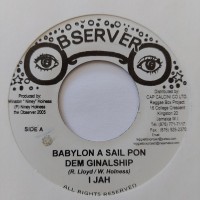 I Jah - Babylon A Sail Pon Dem Ginalship (7")