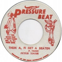 Peter Tosh - Them A, Fi Get A Beaten (7")