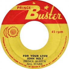 John Holt / Big Youth - For Your Love / Leave Your Skeng (7", Single)