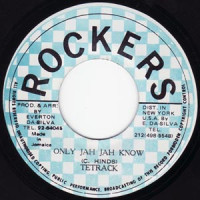 Tetrack - Only Jah Jah Know (7")