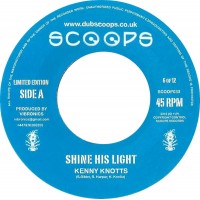 Kenny Knots - Shine His Light (7", Ltd)