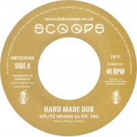 Splitz Horns Vs Dr. Vax - Hand Made Dub (7", Ltd)