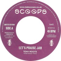 Tony Roots - Let's Praise Jah (7", Ltd)