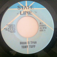 Tony Tuff - Hope It True (7")