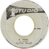 Alton Ellis - A Fool (7")