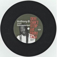 Anthony B Meets Dubblestandart - Dem Can't Stop We From Talk (7")