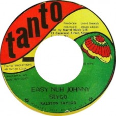 Slygo - Easy Nuh Johnny / Easy Nuh Dub (7")