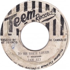 Jah Ali - To Be Your Lover (7")