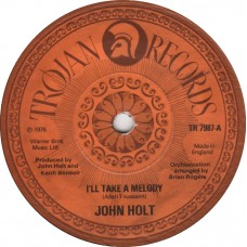 John Holt - I'll Take A Melody / Peace And Love (7", Single)