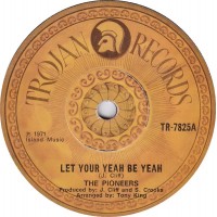 The Pioneers - Let Your Yeah Be Yeah (7", Single)