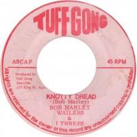 Bob Marley & The Wailers & I Threes - Knotty Dread (7")