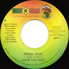 Louie Culture / Pinchers - Rebel True / You Can't Hide (7")