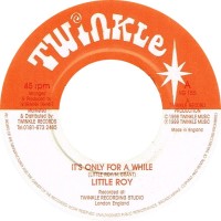 Little Roy - It's Only For A While (7")